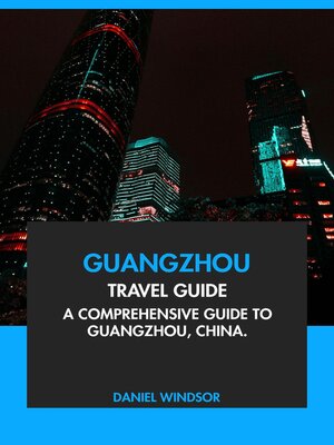 cover image of Guangzhou Travel Guide